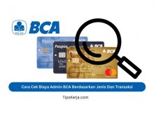 Cara Cek Biaya Admin BCA Berdasarkan Jenis Dan Transaksi