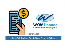 Cara Cek Tagihan Denda Wom Finance Online