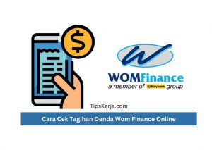 Cara Cek Tagihan Denda Wom Finance Online