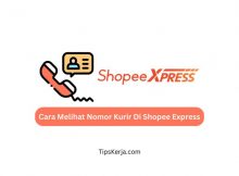 Cara Melihat Nomor Kurir Di Shopee Express