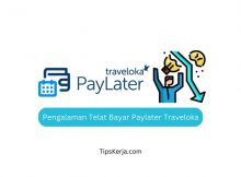 Pengalaman Telat Bayar Paylater Traveloka
