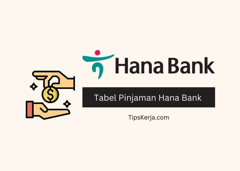 Tabel Pinjaman Hana Bank