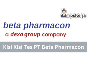 Kisi Kisi Tes PT Beta Pharmacon