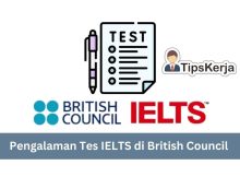 Pengalaman Tes IELTS di British Council