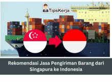 Rekomendasi Forwarder Singapura Ke Indonesia