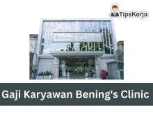 Gaji Karyawan Bening's Clinic