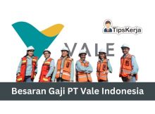 Gaji PT Vale Indonesia